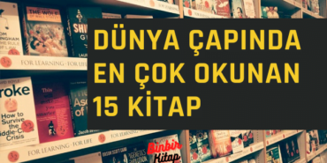 Dünya Çapında En Çok Okunan 15 Kitap