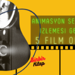 Animasyon Severlerin İzlemesi Gereken 5 Film
