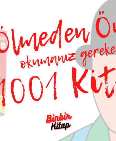 Ölmeden Önce Okumanız Gereken 1001 Kitap