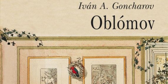 İvan Gonçarov – Oblomov Kitabı İncelemesi