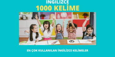 İngilizcede En Çok Kullanılan 1000 Kelime