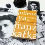 Franz Kafka’nın Milena’ya Mektuplar Kitabından Alıntılar