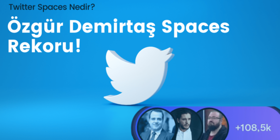 Özgür Demirtaş’ın Twitter Spaces Yayını 100 Bini Geçti
