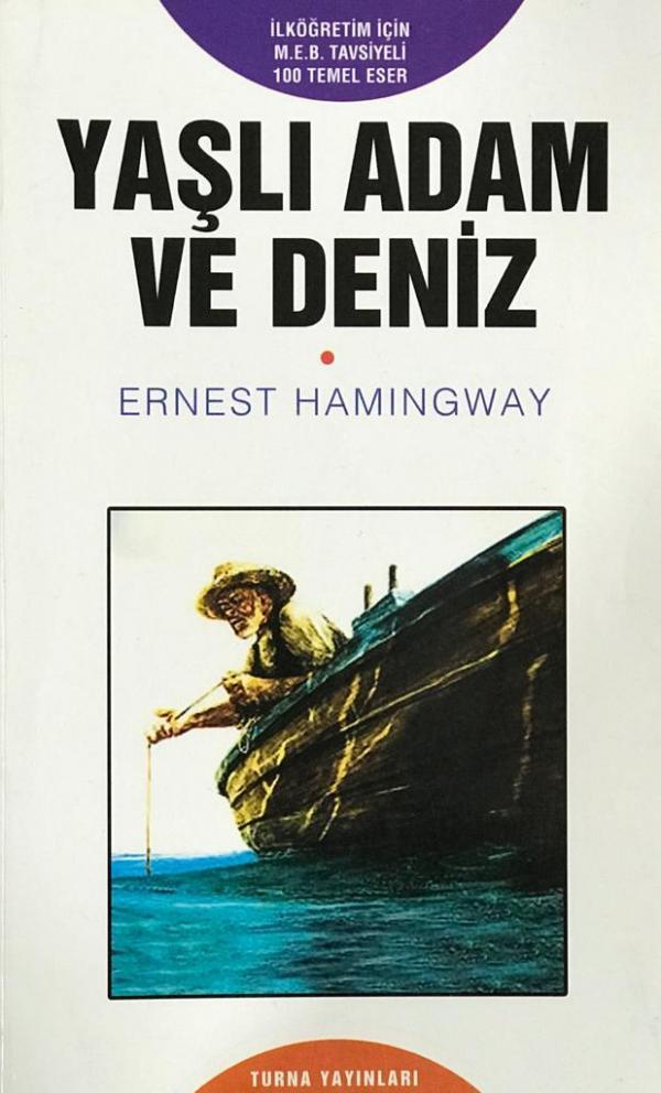 Ernest Hemingway – Yasli Adam ve Deniz