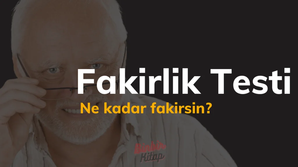 fakirlik testi ne kadar fakirsin