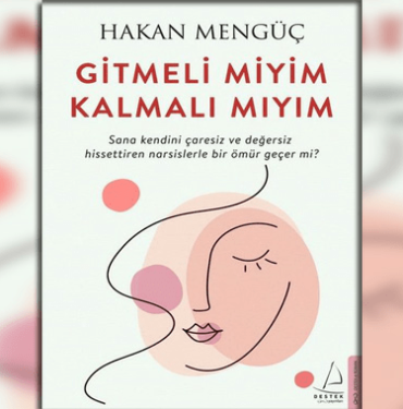 gitmeli-miyim-kalmali-miyim-kitap-ozeti-hakan-menguc
