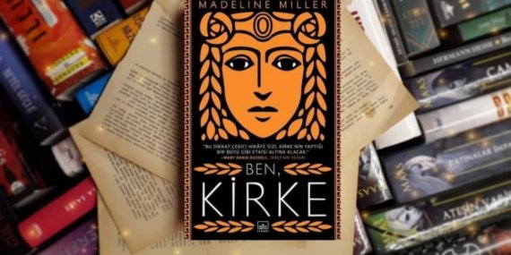 Madeline Miller‘in Ben Kirke Kitabından Alıntılar