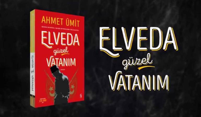 Ahmet Ümit'in Elveda Güzel Vatanım Kitabından Alıntılar