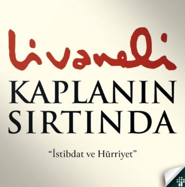 Zülfü Livaneli'nin Kaplanın Sırtında Kitabından Alıntılar