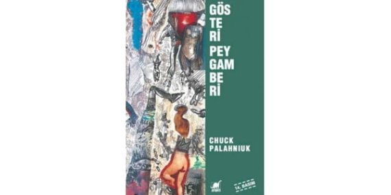 Gösteri Peygamberi – Chuck Palahniuk