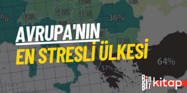 Avrupa'nın En Stresli Ülkesi Türkiye