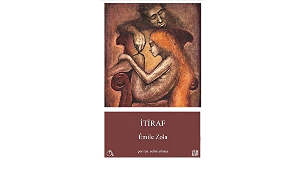 Emile Zola Kitaplari itiraf