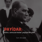 Atatürk’ün Son 24 Saati