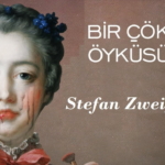 Bir Çöküşün Öyküsü – Stefan Zweig