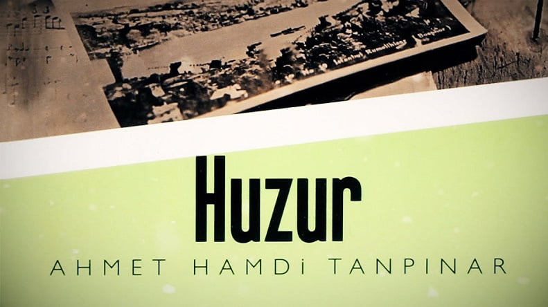 4. Huzur Ahmet Hamdi Tanpinar
