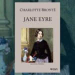 Charlotte Bronte – Jane Eyre Kitabı İncelemesi