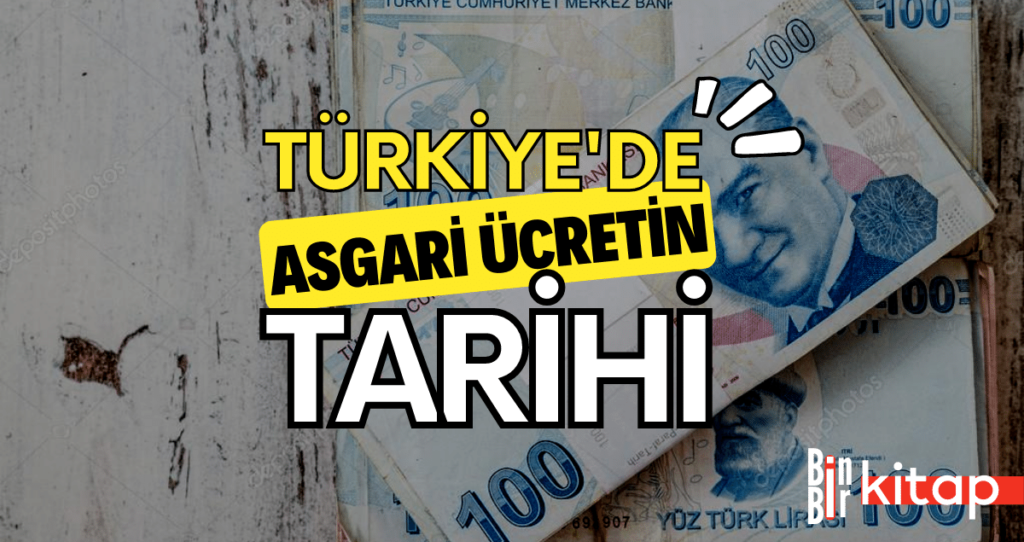 Türkiye'de Asgari Ücretin Tarihi
