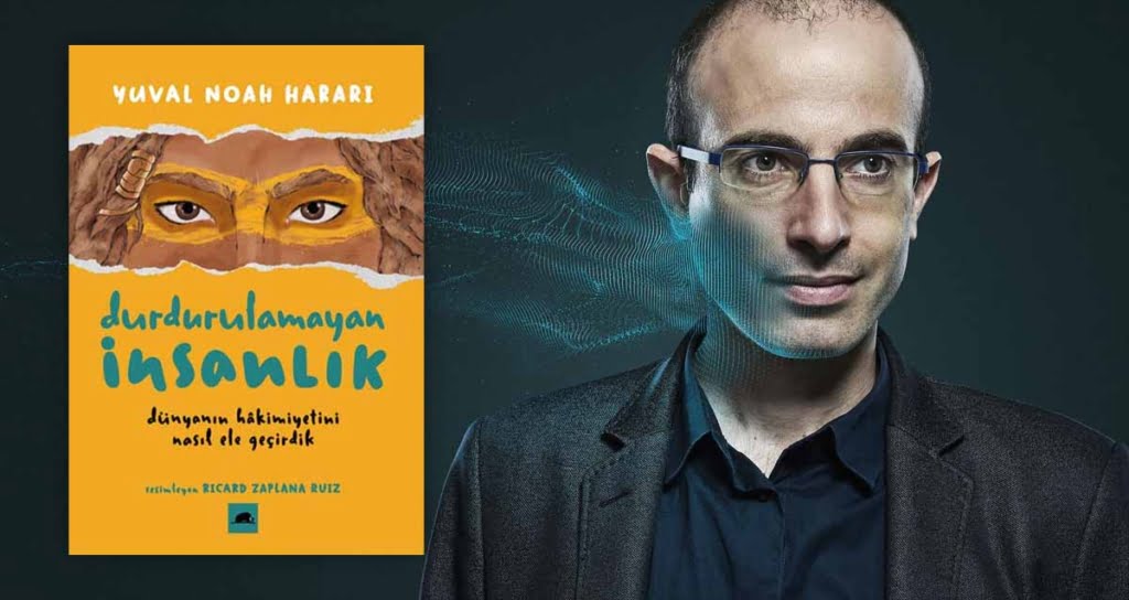 Yuval Noah Harari – Durdurulamayan Insanlik