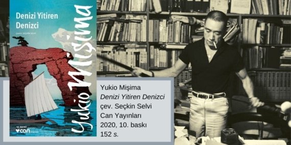 Yukio Mishima – Denizi Yitiren Denizci Kitabı İncelemesi
