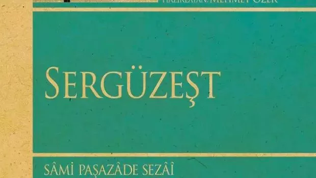 Şemipaşazade Sezai - Sergüzeşt Kitabı İncelemesi 3 Serguzest Kitabi Incelemesi 2