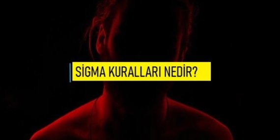Sigma Kuralları Nedir? Sigma ne Anlama Gelir?