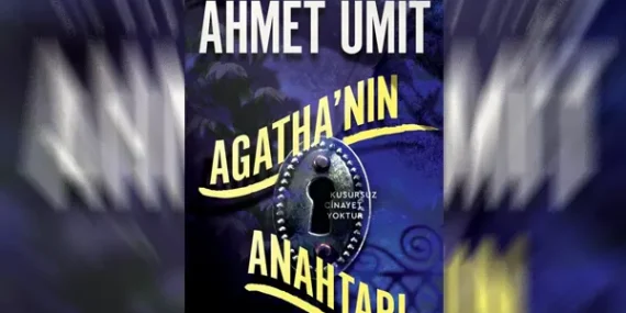 Ahmet Ümit – Agatha’nın Anahtarı Kitabı İncelemesi