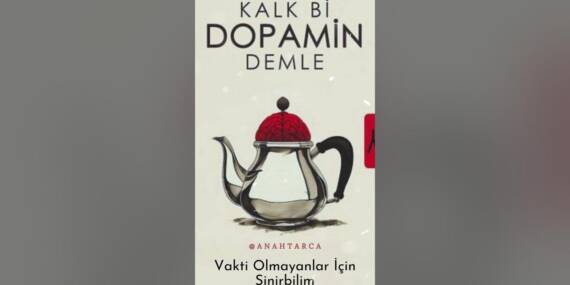 Serkan Karaismailoğlu – Kalk Bi Dopamin Demle Kitabı İncelemesi