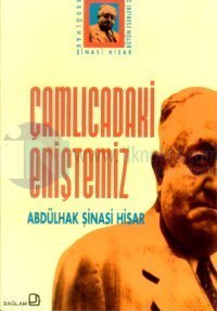 Abdülhak Şinasi Hisar Üzerine Düşünceler
