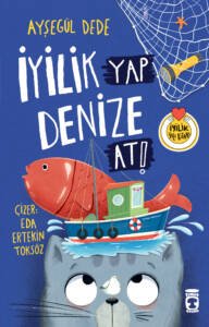 aysegul-dedenin-iyilik-yap-denize-at-kitabi-TFAKZGU6.jpg