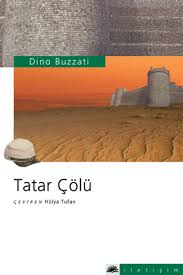 Barbarları Beklerken: Tatar Çölü Üzerine Düşünceler