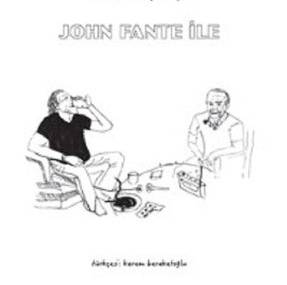 Fante’nin Röportajları: Yazarlık ve Hayat Üzerine Derin Bir İnceleme