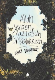 Jack Kevorkian ve Vonnegut'un Yolculukları