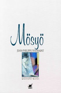 Jean-Philippe Toussaint'ın Mösyö Kitabı İncelemesi 3 Jean-Philippe Toussaint: Sakinliğin Yansıması