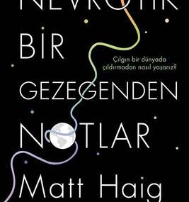 Kaybolan Mekanlar ve İçsel Yolculuk: Haig’in Problemleri ve Çözüm Önerileri