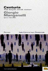 Manganelli ve Centuria: Edebiyatın Sınırlarını Aşan Bir Deneme 1 Manganelli ve Centuria Üzerine Düşünceler