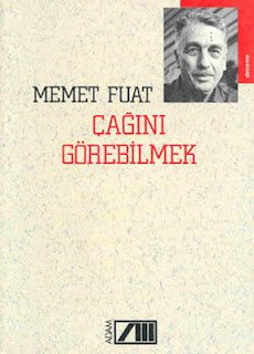 Memet Fuat: Edebiyatın Çok Yönlü İsimleri 1 Memet Fuat: Edebiyatın Çok Yönlü İsimlerinden Biri