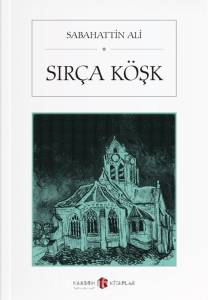 sirca-kosk-incelemesi-sabahattin-ali-adyOEce1.jpg